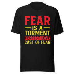 FEAR IS A TORMENT PERFECT LOVE CAST OUT FEAR