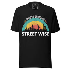 CITY BORN STREET WISE