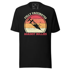 FULLY VACCINATED AGAINST BULLIES