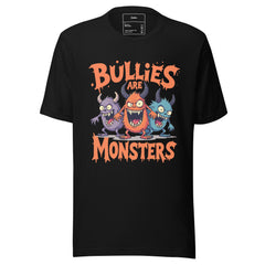 BULLIES ARE MONSTERS