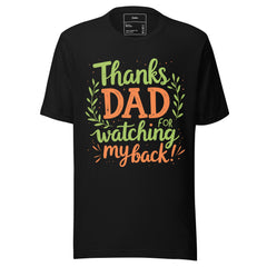 THANKS DAD FOR WATCHING MY BACK