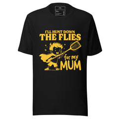 ILL HUNT THE FLIES DOWN FOR MY MOM