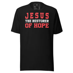 JESUS IS THE RESTORER OF HOPE