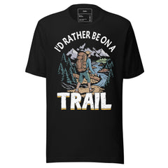 I'D RATHER BE ON A TRAIL