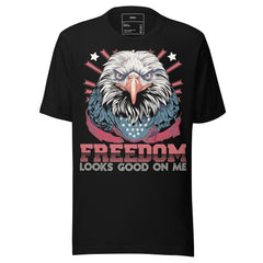 FREEDOM LOOKS GOOD ON ME