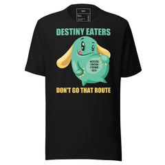 Destiny Eaters Don't Go That Route