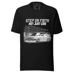 STEP ON FAITH NOT JUST GAS