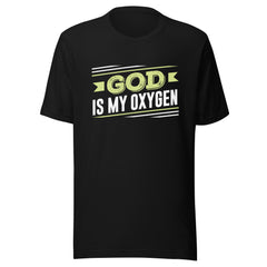 GOD IS MY OXYGEN