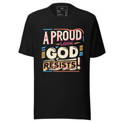 A PROUD LOOK GOD RESIST!