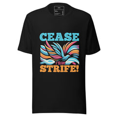 CEASE FROM STRIFE!