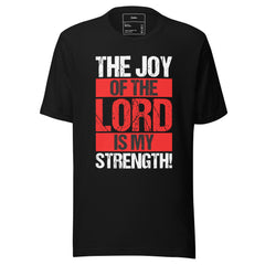 THE JOY OF THE LORD IS MY STRENGTH