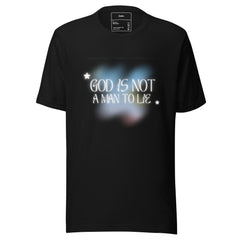 GOD IS NOT A MAN TO LIE
