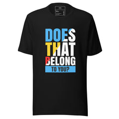 DOES THAT BELONG TO YOU?