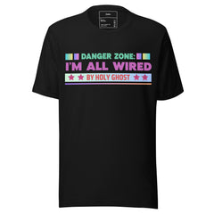 DANGER ZONE: I’M ALL WIRED BY HOLY GHOST