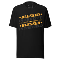 BLESSED IN THE CITY BLESSED IN THE FIELD
