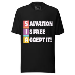 SALVATION IS FREE ACCEPT IT!