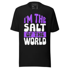I'M THE SALT OF THE WORLD