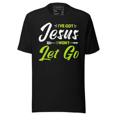 I'VE GOT JESUS I WON'T LET GO