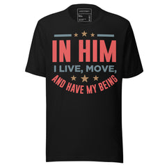 IN HIM I LIVE MOVE AND HAVE MY BEING