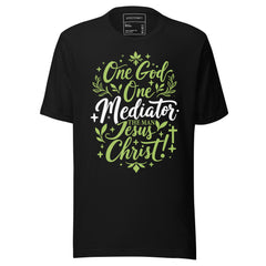 ONE GOD ONE MEDIATOR THE MAN JESUS CHRIST