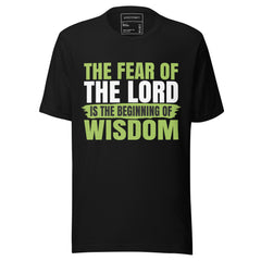 THE FEAR OF THE LORD IS THE BEGINNING OF WISDOM