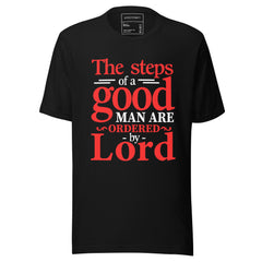 THE STEPS OF A GOOD MAN ARE ORDERED BY LORD