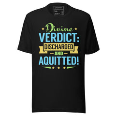 DIVINE VERDICT: DISCHARGED AND ACQUITTED