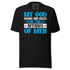 MY GOD REIGNS AND RULE IN THE AFFAIRS OF MEN