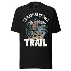 I'D RATHER BE ON A TRAIL