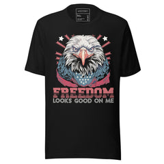 FREEDOM LOOKS GOOD ON ME