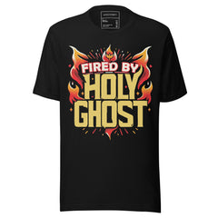 FIRED BY HOLY GHOST