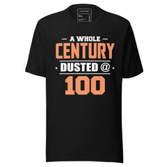 A WHOLE CENTURY DUSTED @ 100