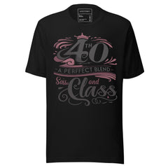 40TH A PERFECT BLEND OF SASS AND CLASS