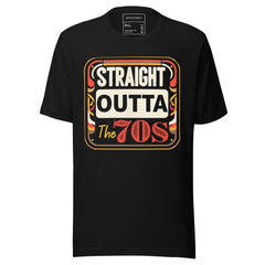 STRAIGHT OUT OF 70S'