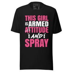 THIS GIRL IS ARMED WITH ATTITUDE AND A SPRAY