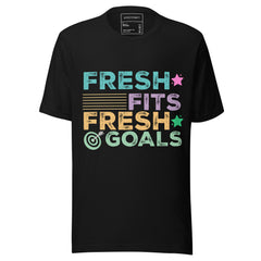 FRESH FITS FRESH GOALS