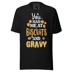 YOU HAD ME AT BISCUITS AND GRAVY