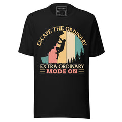 ESCAPE THE ORDINARY!