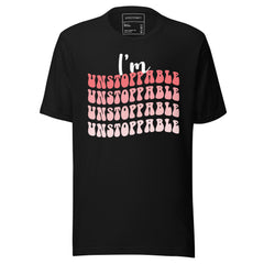 IM UNSTOPPABLE