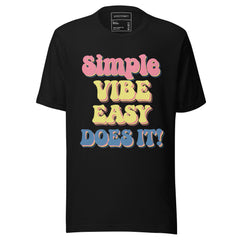 SIMPLE VIBES EASY DOES IT