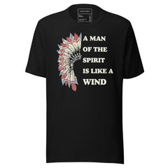 A MAN OF THE SPIRIT IS LIKE A WIND
