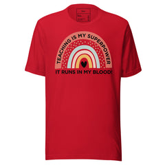 TEACHING IS MY SUPERPOWER IT RUNS IN THE BLOOD