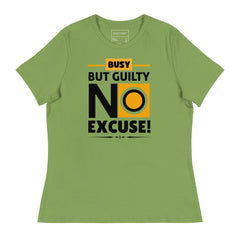 BUSY BUT GUILTY, NO EXCUSE