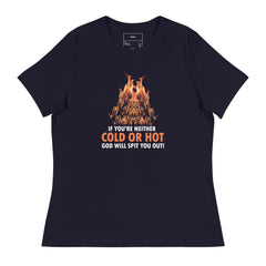 IF YOU'RE NEITHER COLD OR HOT GOD WILL SPIT YOU OUT!