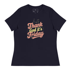 THANK GOD IT'S FRIDAY