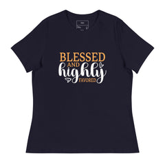 BLESSED AND HIGHLY FAVORED