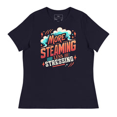 MORE STEAMING LESS STRESSING!