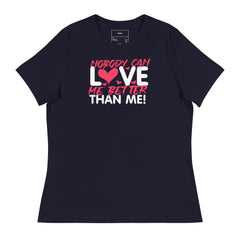 NOBODY CAN LOVE ME BETTER THAN ME!