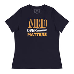 MIND OVER MATTERS