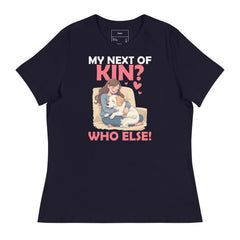 WY NEXT OF KIN? WHO ELSE